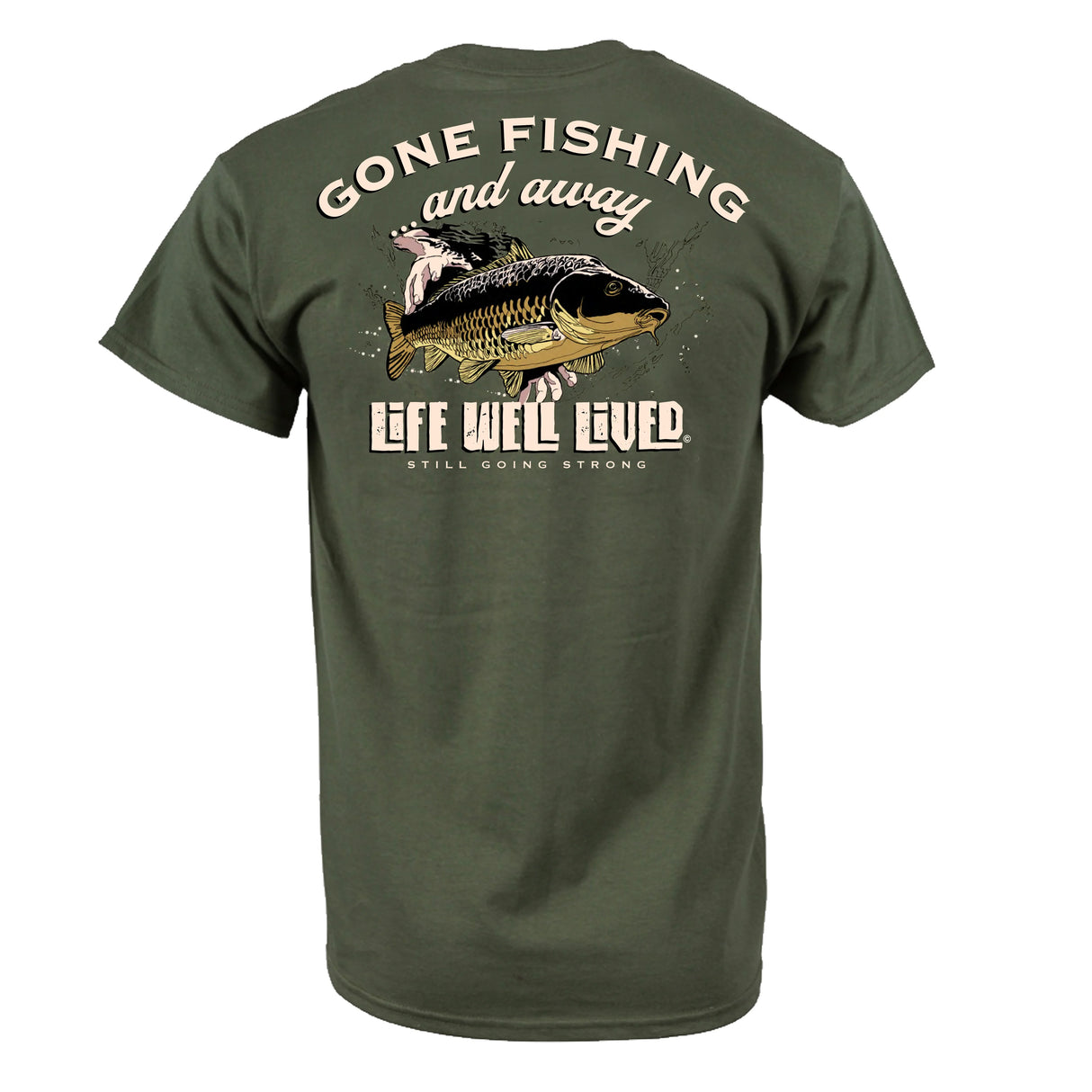 LIFE WELL LIVED Gone Fishing T-Shirt - Men's Soft Cotton - Military Green